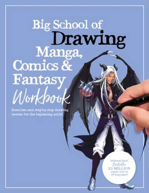 Big School of Drawing Manga, Comics & Fantasy Workbook de Walter Foster Creative Team