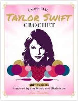 Unofficial Taylor Swift Crochet de Lee Sartori