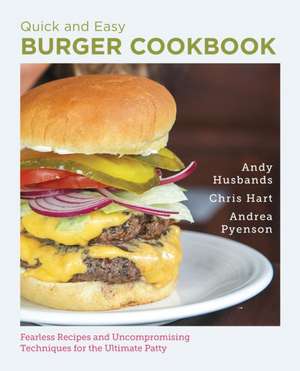 Quick and Easy Burger Cookbook de Andrea Pyenson