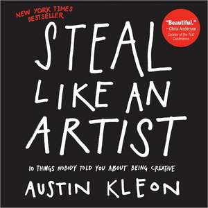 Steal Like an Artist de Austin Kleon