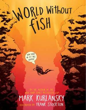 World Without Fish de Mark Kurlansky