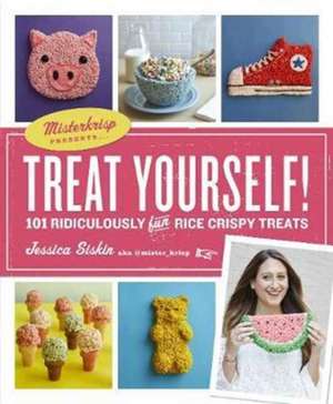 Treat Yourself! de Jessica Siskin