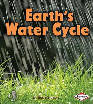 Earth's Water Cycle de Robin Nelson