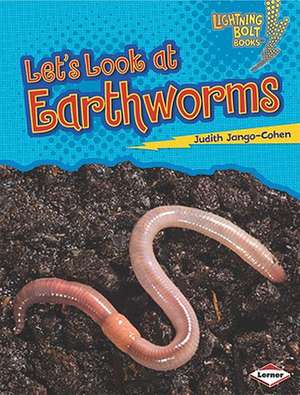 Let's Look at Earthworms de Suzanne Paul Dell'Oro