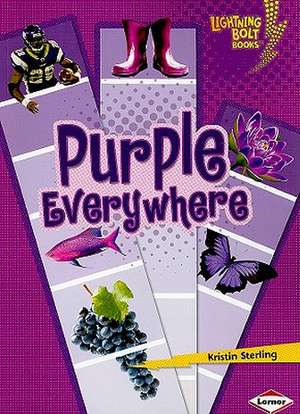 Purple Everywhere de Kristin Sterling