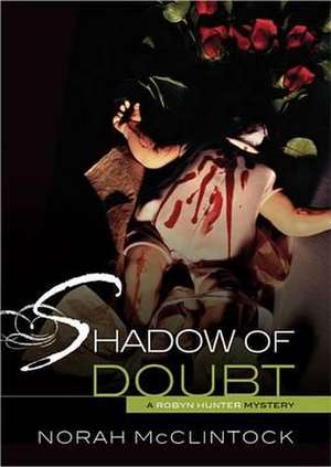 Shadow of Doubt de Norah McClintock