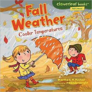 Fall Weather: Cooler Temperatures de Martha E. H. Rustad