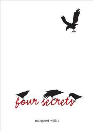 Four Secrets de Margaret Willey