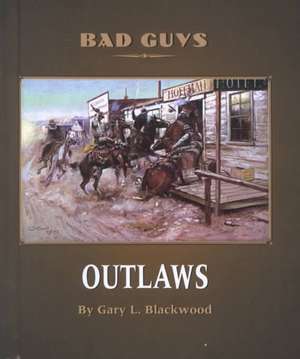 Outlaws de Gary L. Blackwood