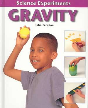 Gravity, Weight, and Balance de John Farndon