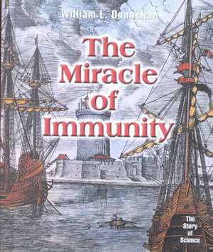 The Miracle of Immunity de W. Donnellan