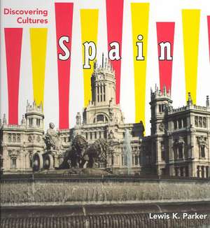 Spain de Lewis K. Parker