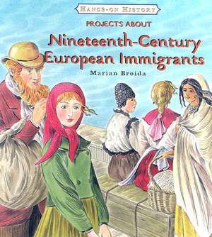 Projects about Nineteenth-Century European Immigrants de Marian Broida