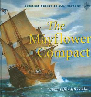 The Mayflower Compact de Dennis Brindell Fradin