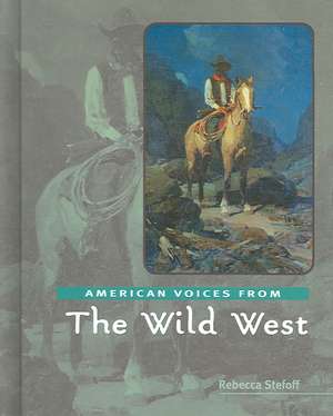 The Wild West de Rebecca Stefoff