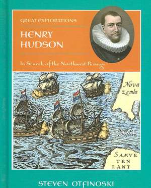 Henry Hudson: In Search of the Northwest Passage de Steven Otfinoski