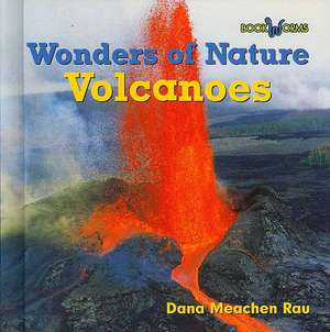 Volcanoes de Dana Meachen Rau