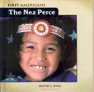 The Nez Perce de David C. King