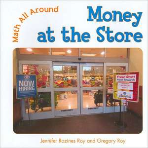 Money at the Store de Jennifer Rozines Roy