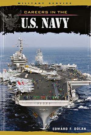 Careers in the U.S. Navy de Edward F. Dolan