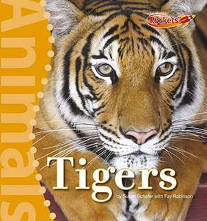 Tigers de Susan Schafer