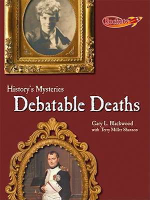 Debatable Deaths de Gary L. Blackwood