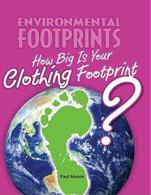 How Big Is Your Clothing Footprint? de Paul Mason