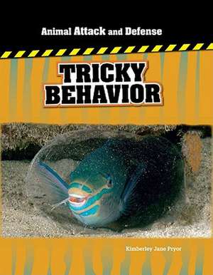 Tricky Behavior de Kimberley Jane Pryor