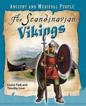 The Scandinavian Vikings de Louise Park