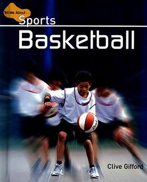 Basketball de Clive Gifford