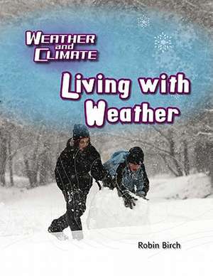 Living with Weather de Robin Birch