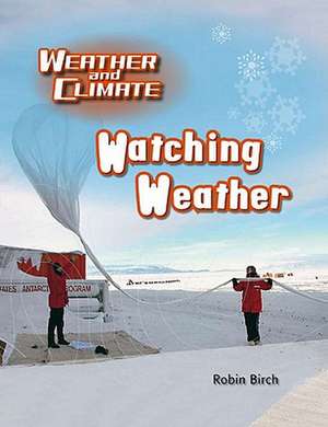 Watching Weather de Robin Birch