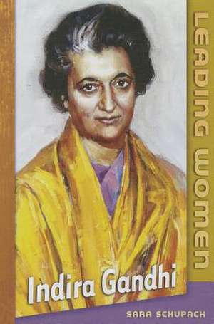 Indira Gandhi de Sara Schupack