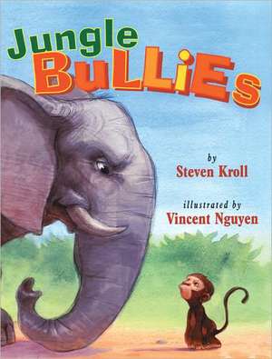 Jungle Bullies de Steven Kroll