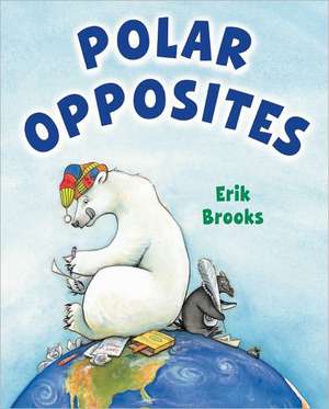 Polar Opposites de Erik Brooks