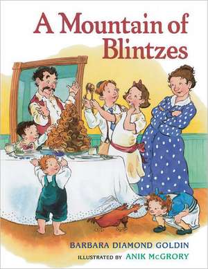 A Mountain of Blintzes de Barbara Diamond Goldin