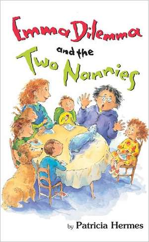 Emma Dilemma and the Two Nannies de Patricia Hermes