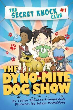 The Dyno-Mite Dog Show de Louise Bonnett-Rampersaud