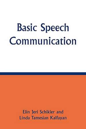 Basic Speech Communication de Linda Tamesian Kalfayan