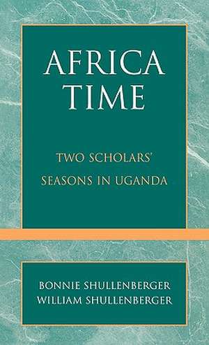 Africa Time de Bonnie Shullenberger