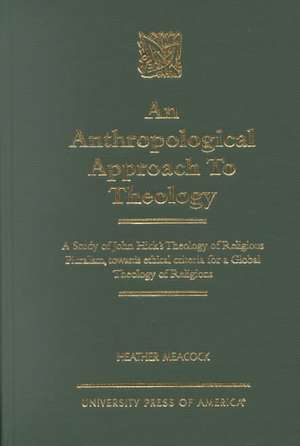 An Anthropological Approach to Theology de Heather Meacock