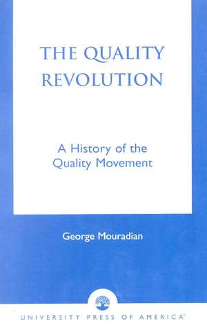 The Quality Revolution de George Mouradian