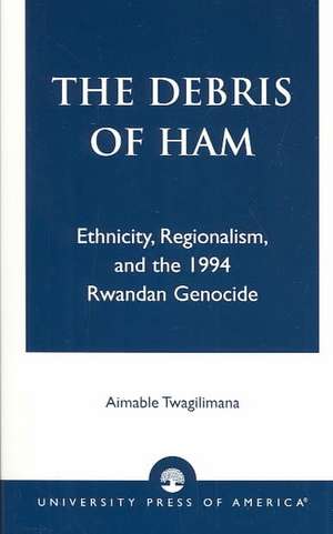 The Debris of Ham de Aimable Twagilimana