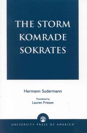 The Storm Komrade Sokrates de Hermann Sudermann