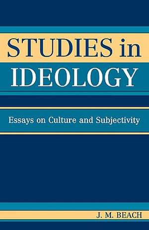 Studies in Ideology de J. M. Beach