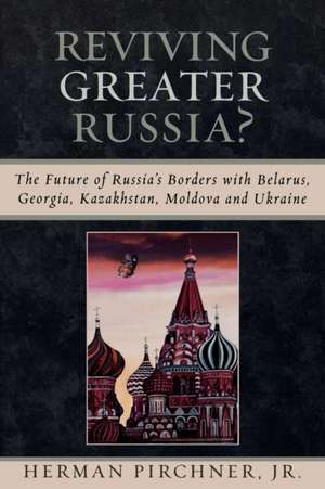 Reviving Greater Russia? de HermanJr. Pirchner