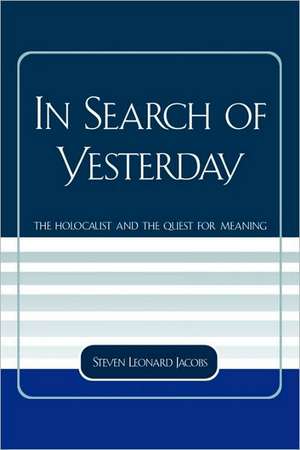 In Search of Yesterday de Steven L. Jacobs