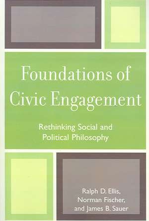 Foundations of Civic Engagement de Ralph D. Ellis