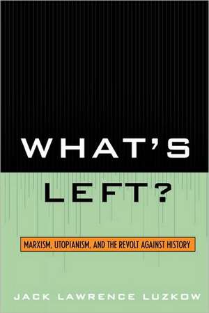 What's Left? de Jack Lawrence Luzkow