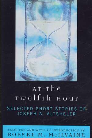 At the Twelfth Hour de Joseph A. Altsheler